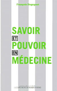 Savoir et Pouvoir en médecine