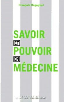 Savoir et Pouvoir en médecine
