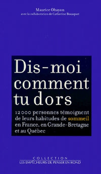 Dis-moi comment tu dors ?