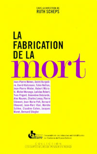 La fabrication de la mort