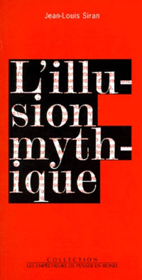 L'illusion mythique