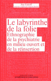Le labyrinthe de la folie
