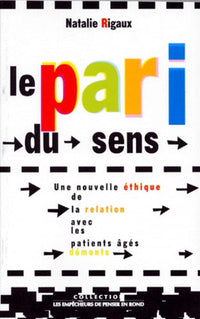 Le pari du sens