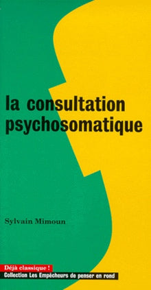 La Consultation psychosomatique