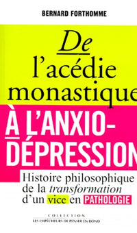 De l'acédie monastique à l'anxio-dépression