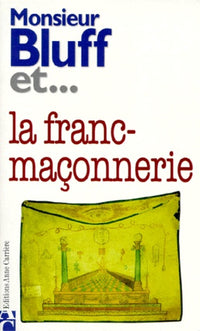 Monsieur Bluff et la franc-maçonnerie