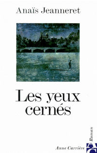 Les yeux cernés