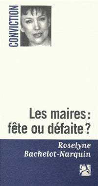 Les maires : fête ou défaite?