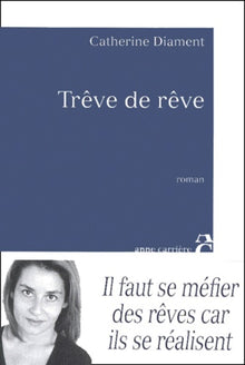 Trêve de rêve