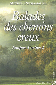 Balades des chemins creux, tome 2
