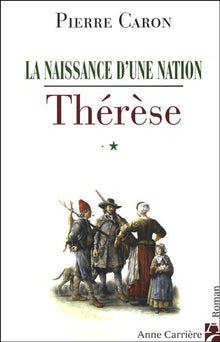 Thérèse, tome 1: La naissance d'une nation