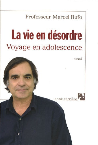La vie en désordre