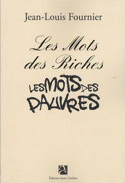 Les mots des riches, les mots des pauvres