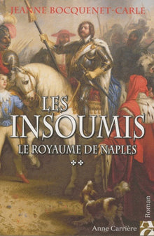 Le royaume de Naples, tome 2: Les Insoumis