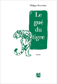 Le Gué du tigre
