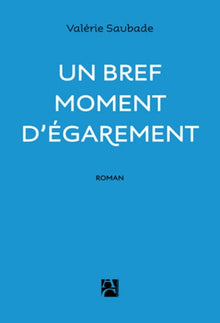 Un bref moment d'égarement
