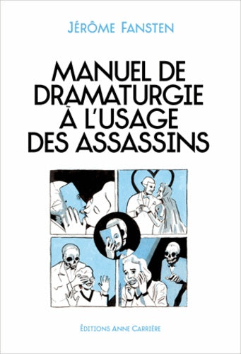 Manuel de dramaturgie à l'usage des assassins