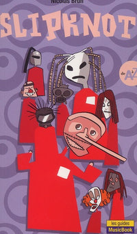Slipknot de A à Z