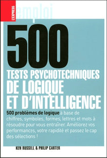500 tests psychotechniques de logique et d'intelligence