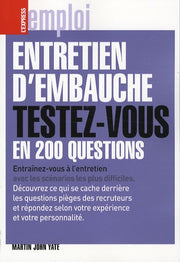 Entretien d'embauche testez-vous en 200 questions