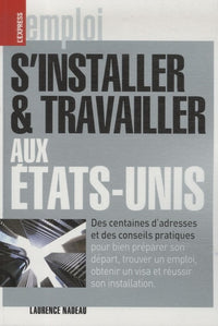 S'installer et travailler aux Etats-Unis