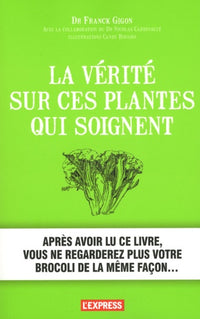 La vérité sur les plantes qui soignent