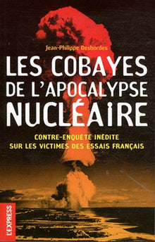 Les cobayes de l'apocalypse nucléaire