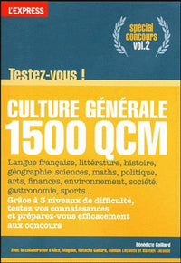 Culture générale testez-vous en 1500 qcm vol.2 spécial concours
