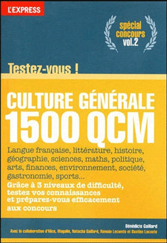 Culture générale testez-vous en 1500 qcm vol.2 spécial concours
