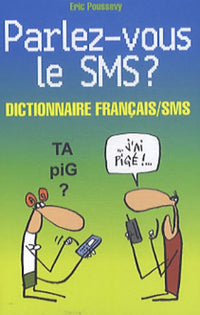Parlez-vous le SMS ?
