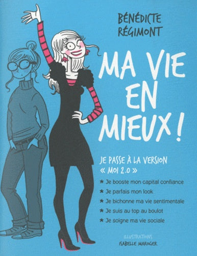 Ma vie en mieux ! Je passe à la version Moi 2.0