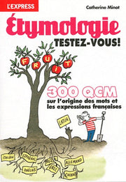 Etymologie testez-vous 300 QCM