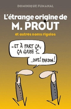 L'étrange origine de M. Prout
