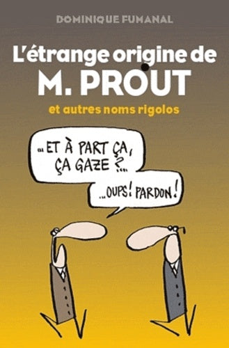 L'étrange origine de M. Prout