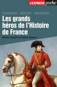 Les grands héros de l'Histoire de France