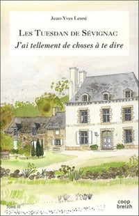 T3 - Tuesdan de Sevignac : J'Ai Tellement de Choses a Te Dire