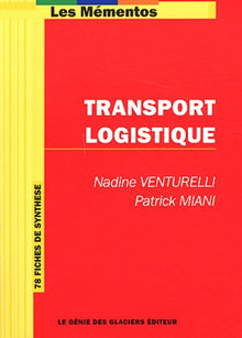 Transport logistique : 78 fiches de synthèse