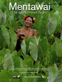 Mentawai: L'île des hommes fleurs