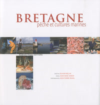 Bretagne: Pêche et cultures marines