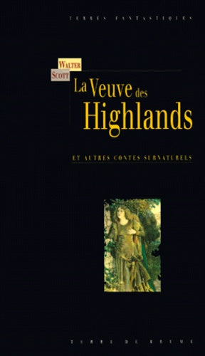 La Veuve des Highlands et autres contes surnaturels