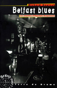 Belfast blues. Les aventures d'Hyppolite Braquemare
