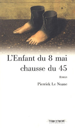 L'enfant du 8 mai chausse du 45