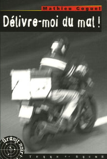 Délivre-moi du mal !