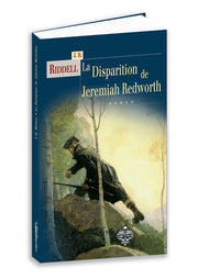La disparition de Jeremiah Redworth - roman