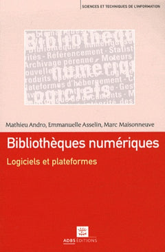 Bibliothèques numériques: Logiciels et plateformes