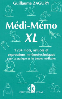 Médi-Mémo XL: 1234 mots, astuces et expressions mnémotechniques pour la pratique et les études médicales
