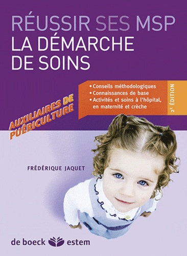 La démarche de soins de l'auxiliaire de puériculture