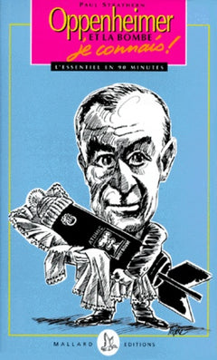 Les grands scientifiques, je connais !: Oppenheimer et la bombe, je connais !