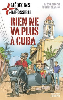 Rien ne va plus à Cuba
