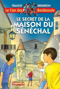 Le secret de la maison du Sénéchal